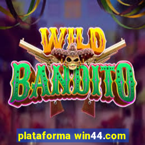 plataforma win44.com